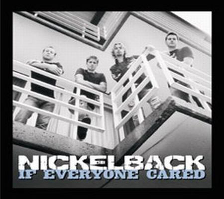 Accords et paroles If Everyone Cared Nickelback