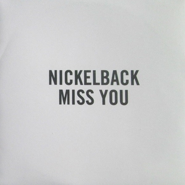 Accords et paroles Miss You Nickelback
