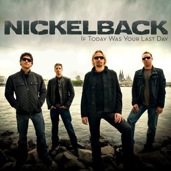 Accords et paroles Today Was Your Last Day Nickelback