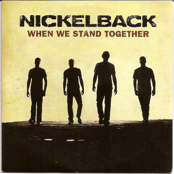 Accords et paroles When We Stand Together Nickelback
