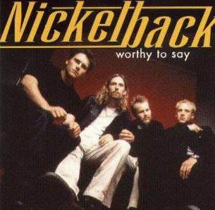 Accords et paroles Worthy To Say Nickelback