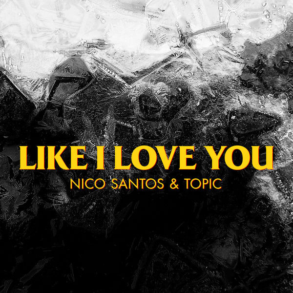 Accords et paroles Like I Love You Nico Santos