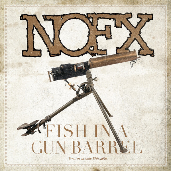 Accords et paroles Fish In A Gun Barrel NOFX