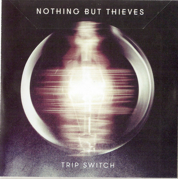 Accords et paroles Trip Switch Nothing But Thieves