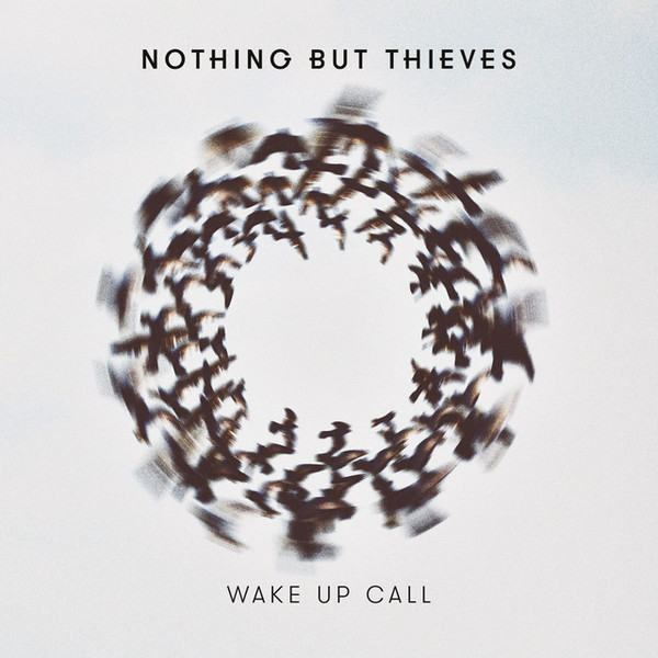 Accords et paroles Wake Up Call Nothing But Thieves