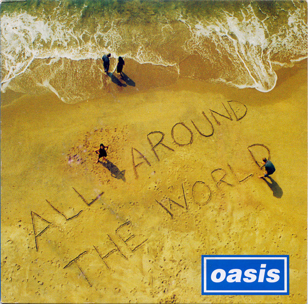 Accords et paroles All Around The World Oasis