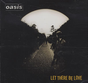 Accords et paroles Let There Be Love Oasis