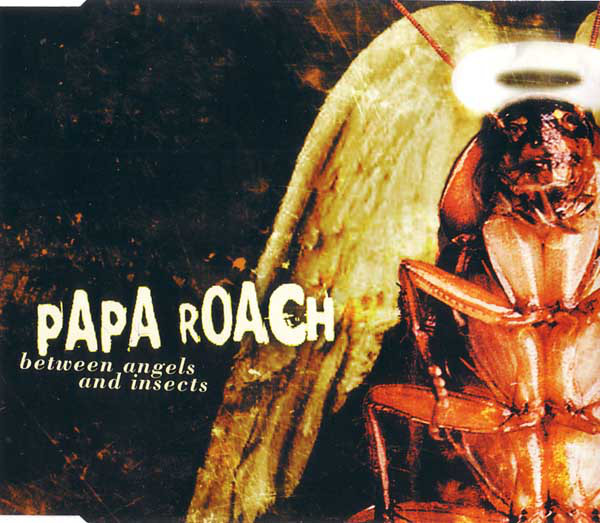 Accords et paroles Between Angels and Insects Papa Roach