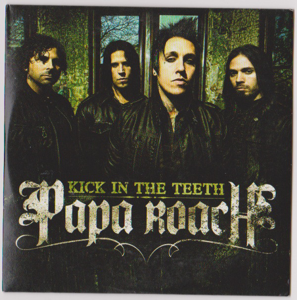 Accords et paroles Kick In The Teeth Papa Roach