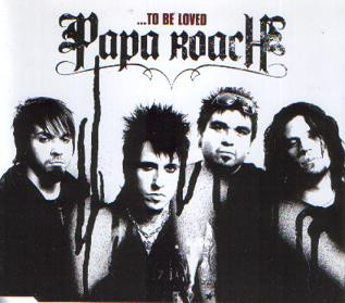 Accords et paroles To Be Loved Papa Roach