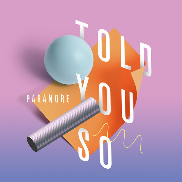 Accords et paroles Told You So Paramore