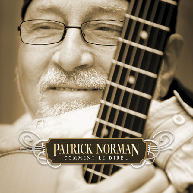 Accords et paroles Moins j'ai le temps de pleurer Patrick Norman