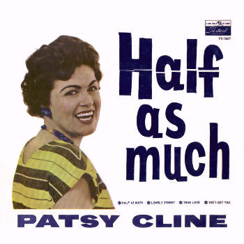 Accords et paroles Half As Much Patsy Cline