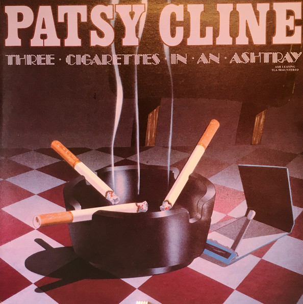 Accords et paroles Three Cigarettes In An Ashtray Patsy Cline