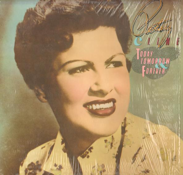 Accords et paroles Today Tomorrow And Forever Patsy Cline