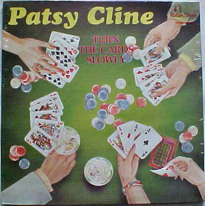 Accords et paroles Turn The Cards Slowly Patsy Cline