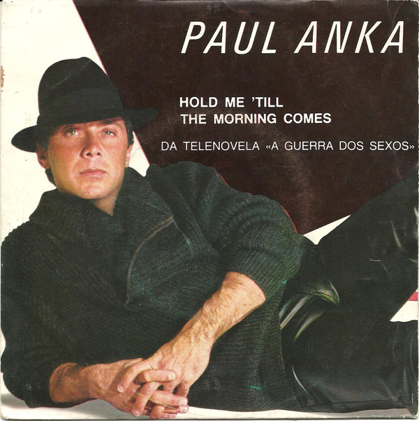 Accords et paroles Hold Me Till The Morning Comes Paul Anka