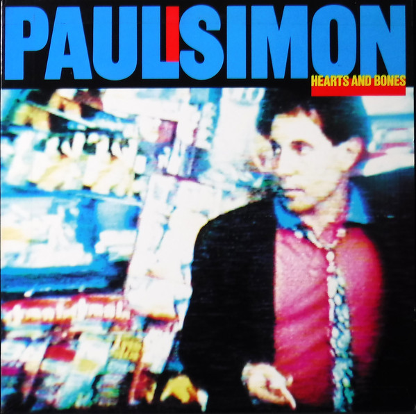 Accords et paroles Hearts And Bones Paul Simon