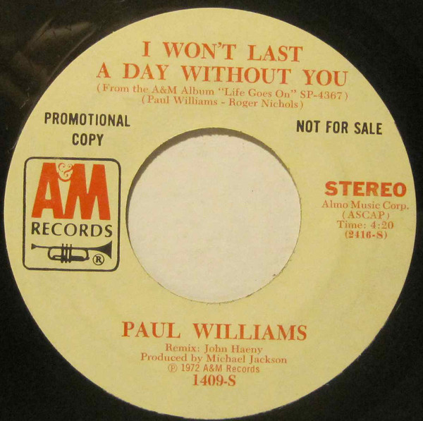 Accords et paroles I Wont Last A Day Without You Paul Williams