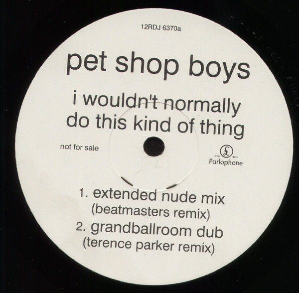 Accords et paroles I Wouldn't Normally Do This Kind Of Thing Pet Shop Boys
