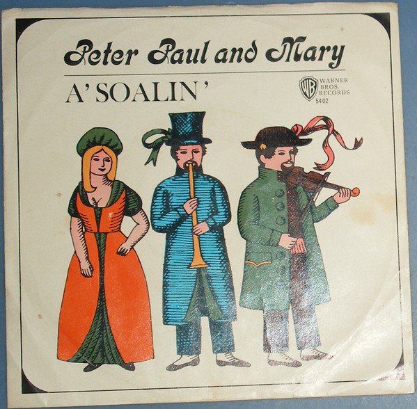 Accords et paroles A-Soalin' Peter, Paul and Mary