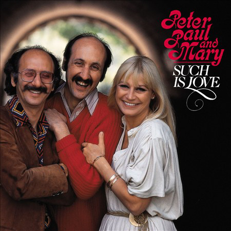 Accords et paroles Such Is Love Peter, Paul and Mary