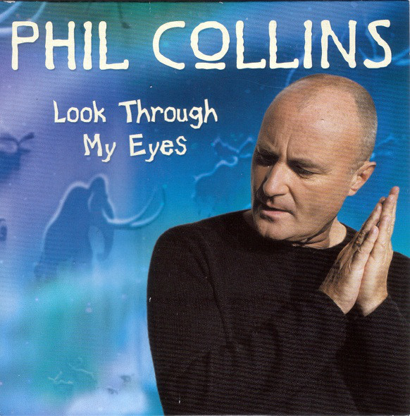 Accords et paroles Look Through My Eyes Phil Collins