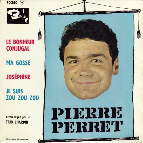 Accords et paroles Le bonheur conjugal Pierre Perret