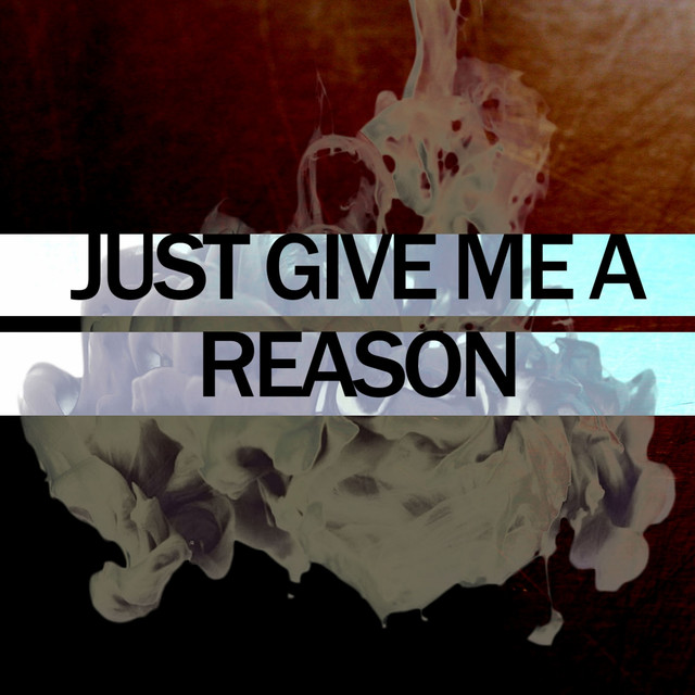 Accords et paroles Just Give Me a Reason Pink