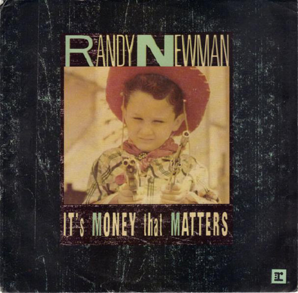 Accords et paroles Its Money That Matters Randy Newman