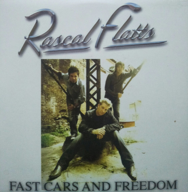 Accords et paroles Fast Cars And Freedom Rascal Flatts