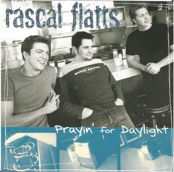 Accords et paroles Prayin' For Daylight Rascal Flatts