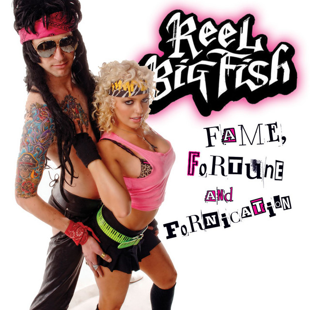 Accords et paroles Nothing But A Good Time Reel Big Fish
