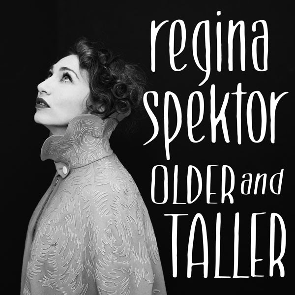 Accords et paroles Older And Taller Regina Spektor