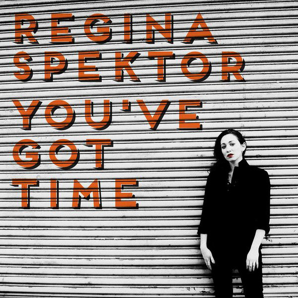 Accords et paroles Youve Got Time Regina Spektor