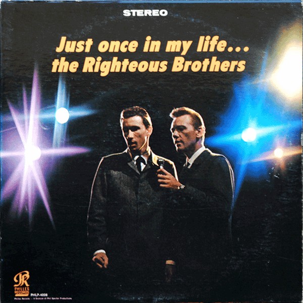 Accords et paroles Just Once In My Life Righteous Brothers