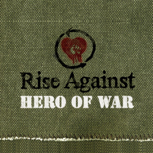 Accords et paroles Hero Of War Rise Against