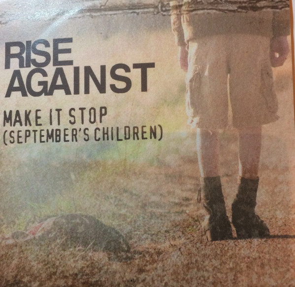 Accords et paroles Make It Stop (september's Children) Rise Against