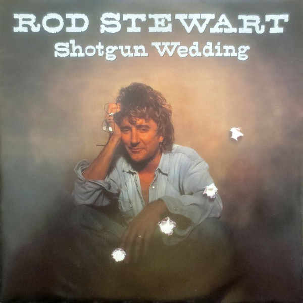 Accords et paroles Shotgun Wedding Rod Stewart