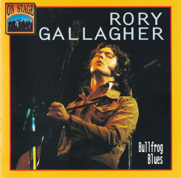 Accords et paroles Bullfrog Blues Rory Gallagher