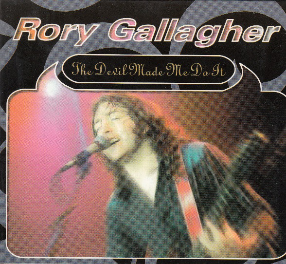 Accords et paroles The Devil Made Me Do It Rory Gallagher