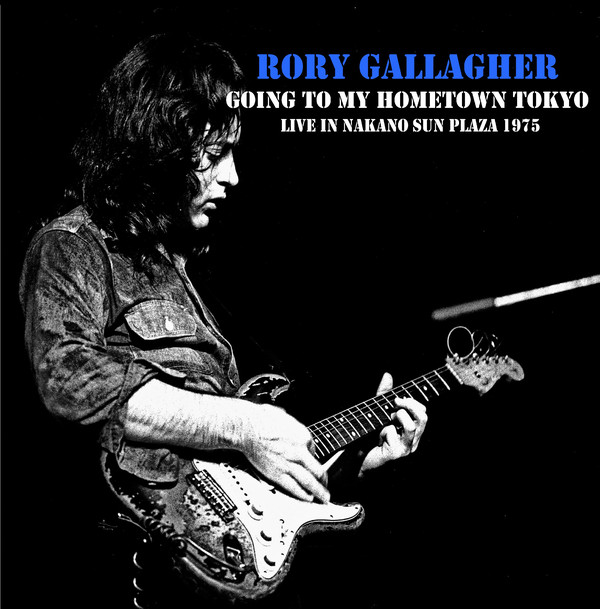 Accords et paroles Going To My Hometown Rory Gallagher