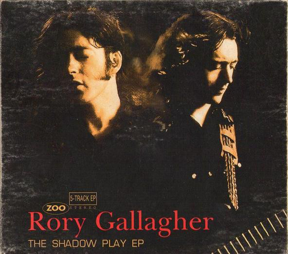 Accords et paroles Shadow Play Rory Gallagher