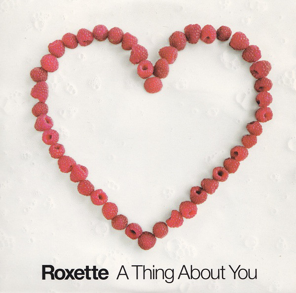 Accords et paroles A thing About You Roxette