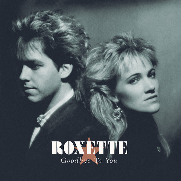 Accords et paroles Goodbye to You Roxette