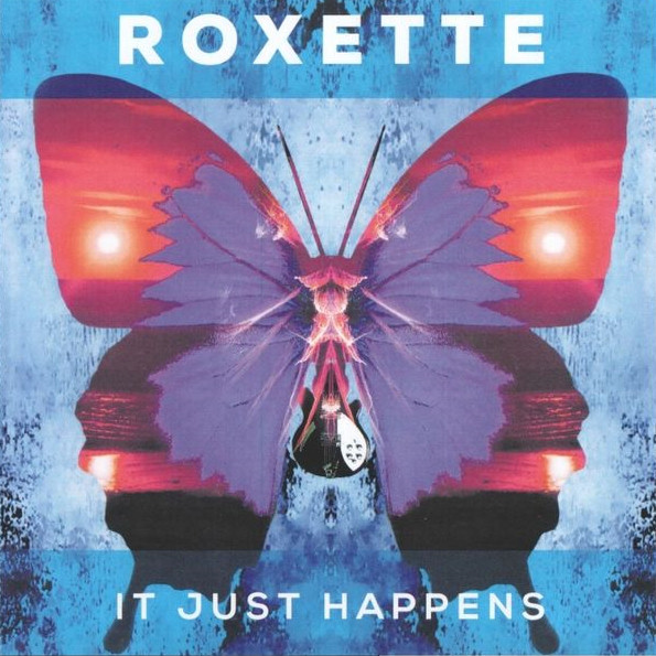 Accords et paroles It Just Happens Roxette