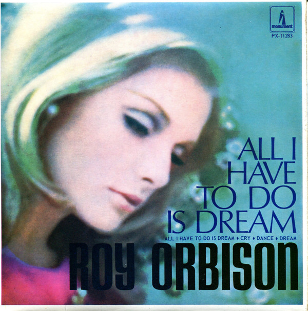 Accords et paroles All I Have To Do Is Dream Roy Orbison