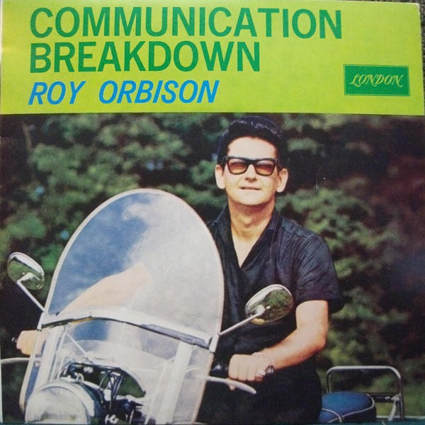 Accords et paroles Communication Breakdown Roy Orbison