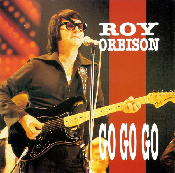 Accords et paroles Go Go Go Roy Orbison