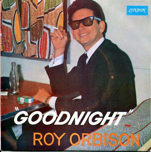 Accords et paroles Goodnight Roy Orbison